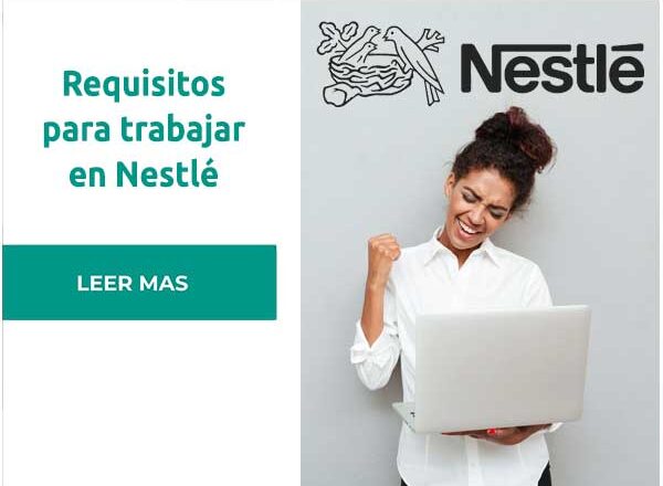 Requisitos para Entrar en la Nestle España