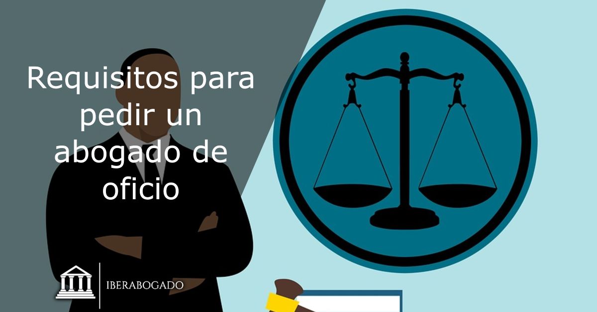 ¿Quién tiene derecho a un abogado de oficio en España?